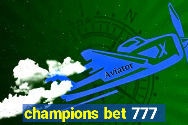 champions bet 777